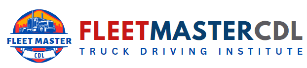 Fleet Master CDL - Truck Driving School in Pompano Beach FL